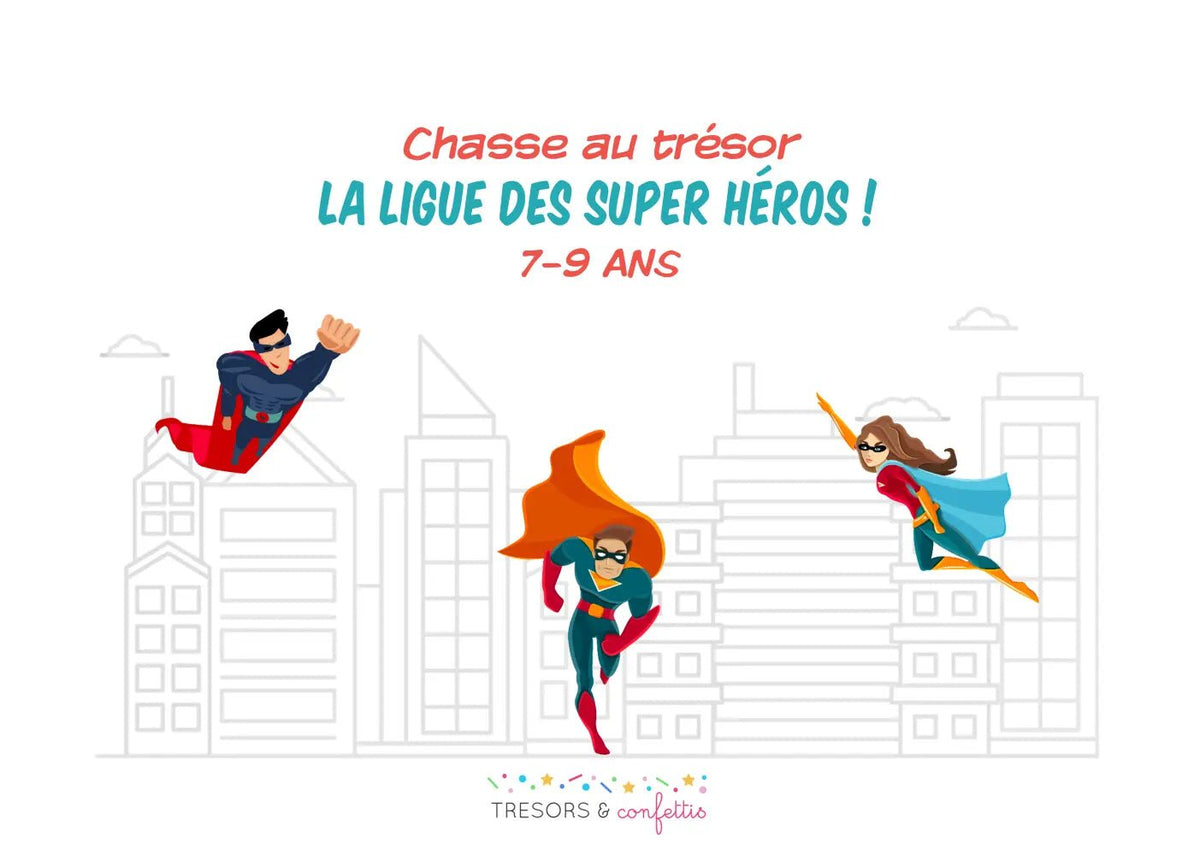 La Ligue des Super-Héros - TRESORS & confettis