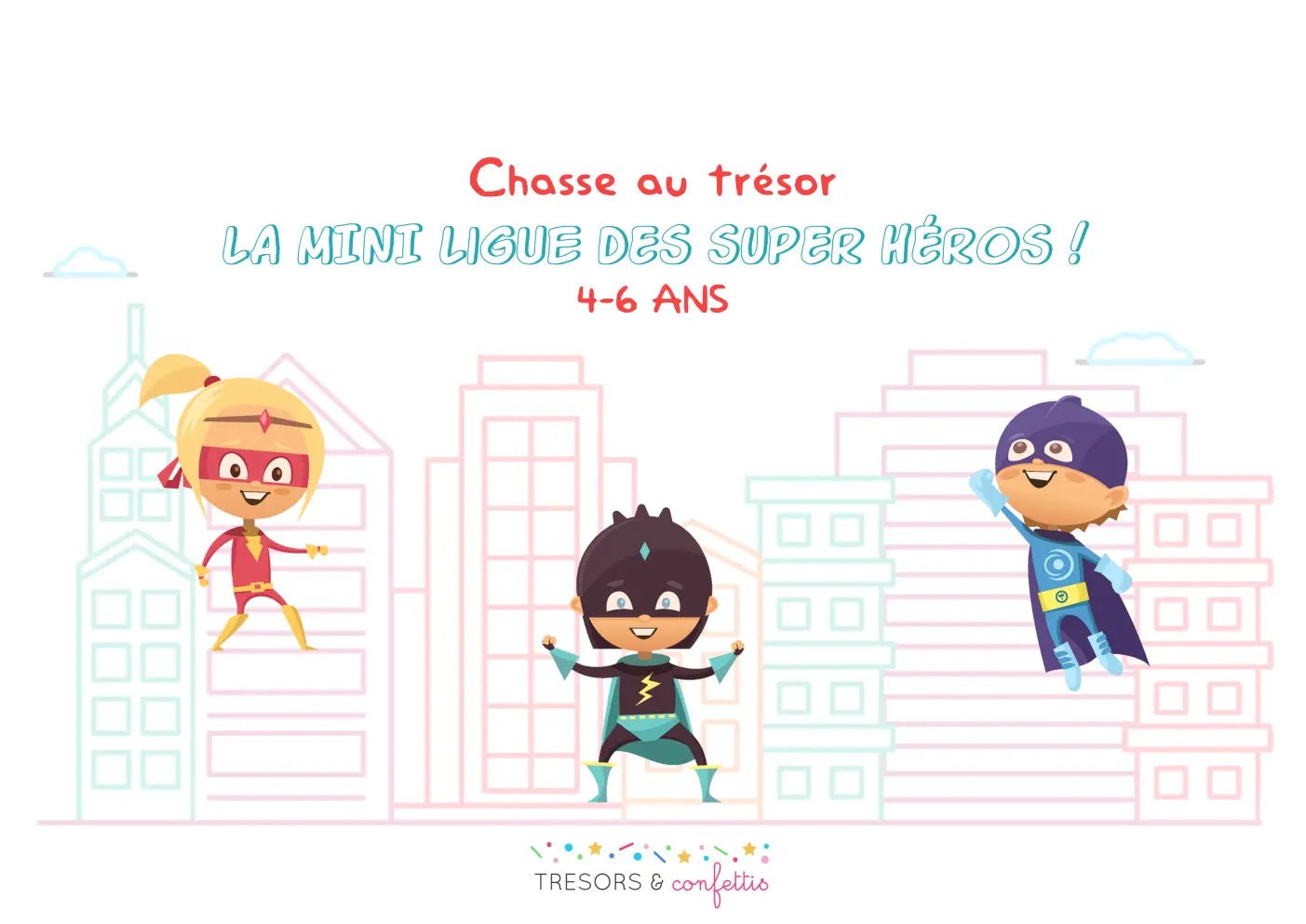 La Mini-Ligue des Super-Héros - TRESORS & confettis
