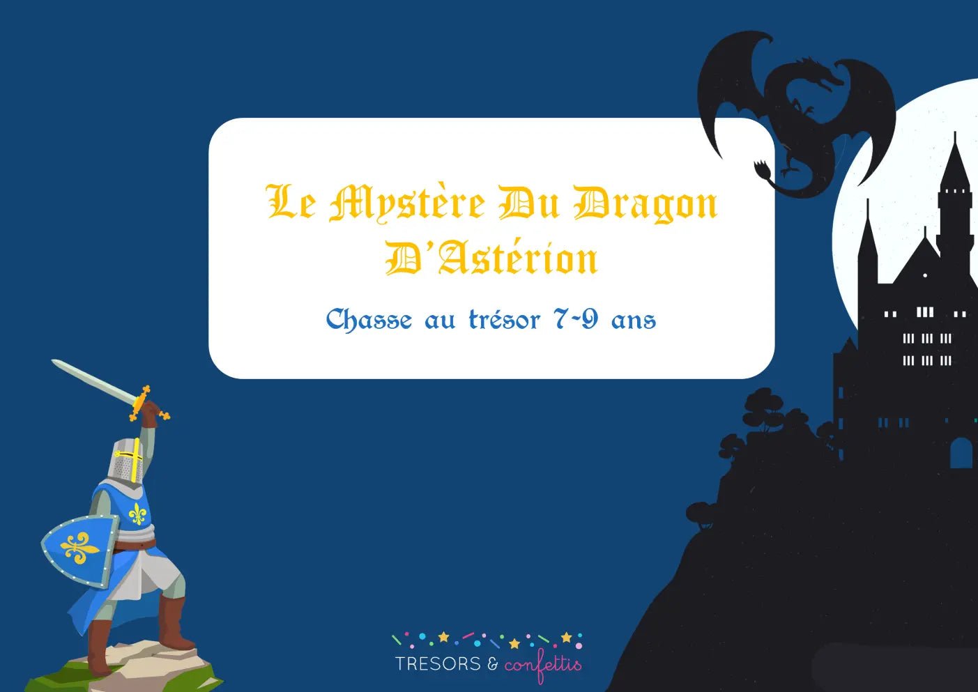 Le mystère du dragon d'Astérion - TRESORS & confettis