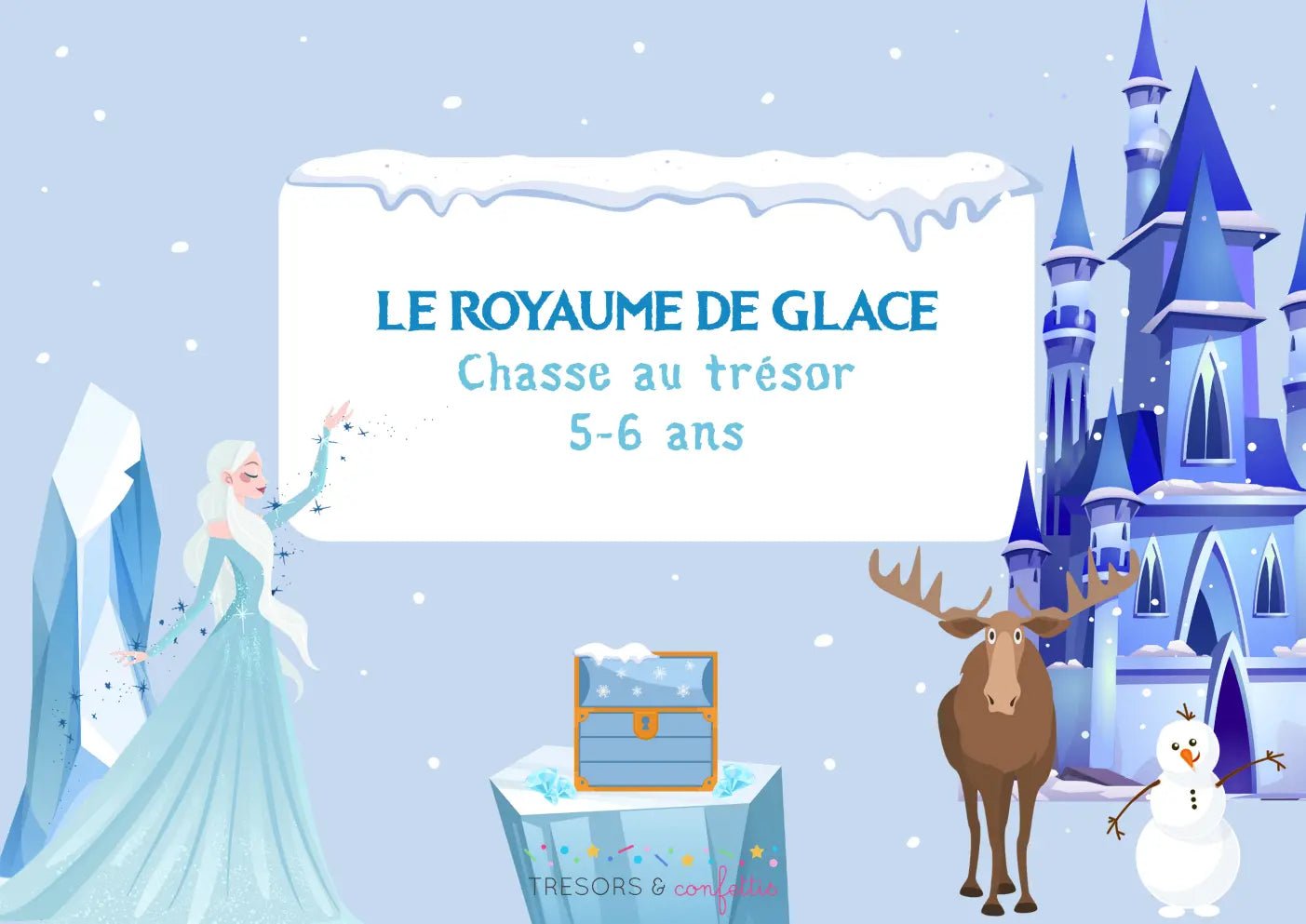 Le royaume de glace 5-6 ans - TRESORS & confettis
