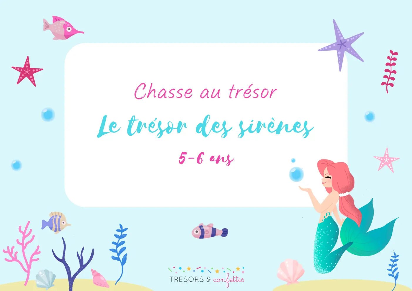 Le trésor des sirènes 5-6 ans - TRESORS & confettis