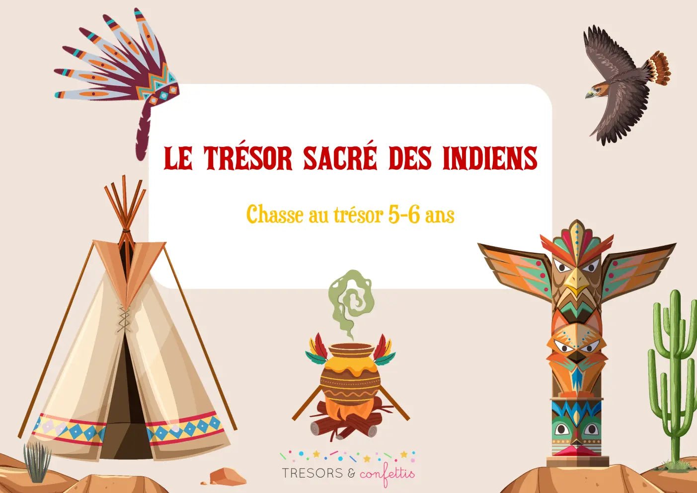 Le Trésor Sacré des Indiens - TRESORS & confettis