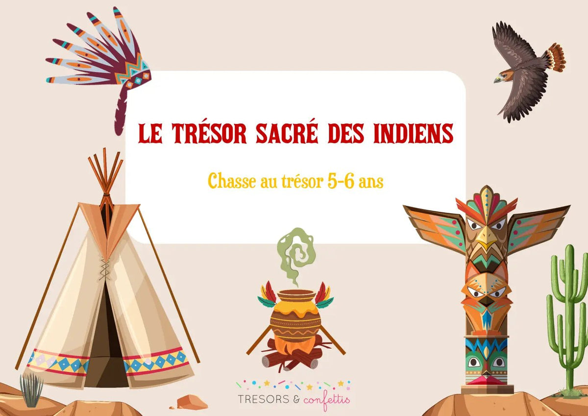 Le Trésor Sacré des Indiens - TRESORS & confettis