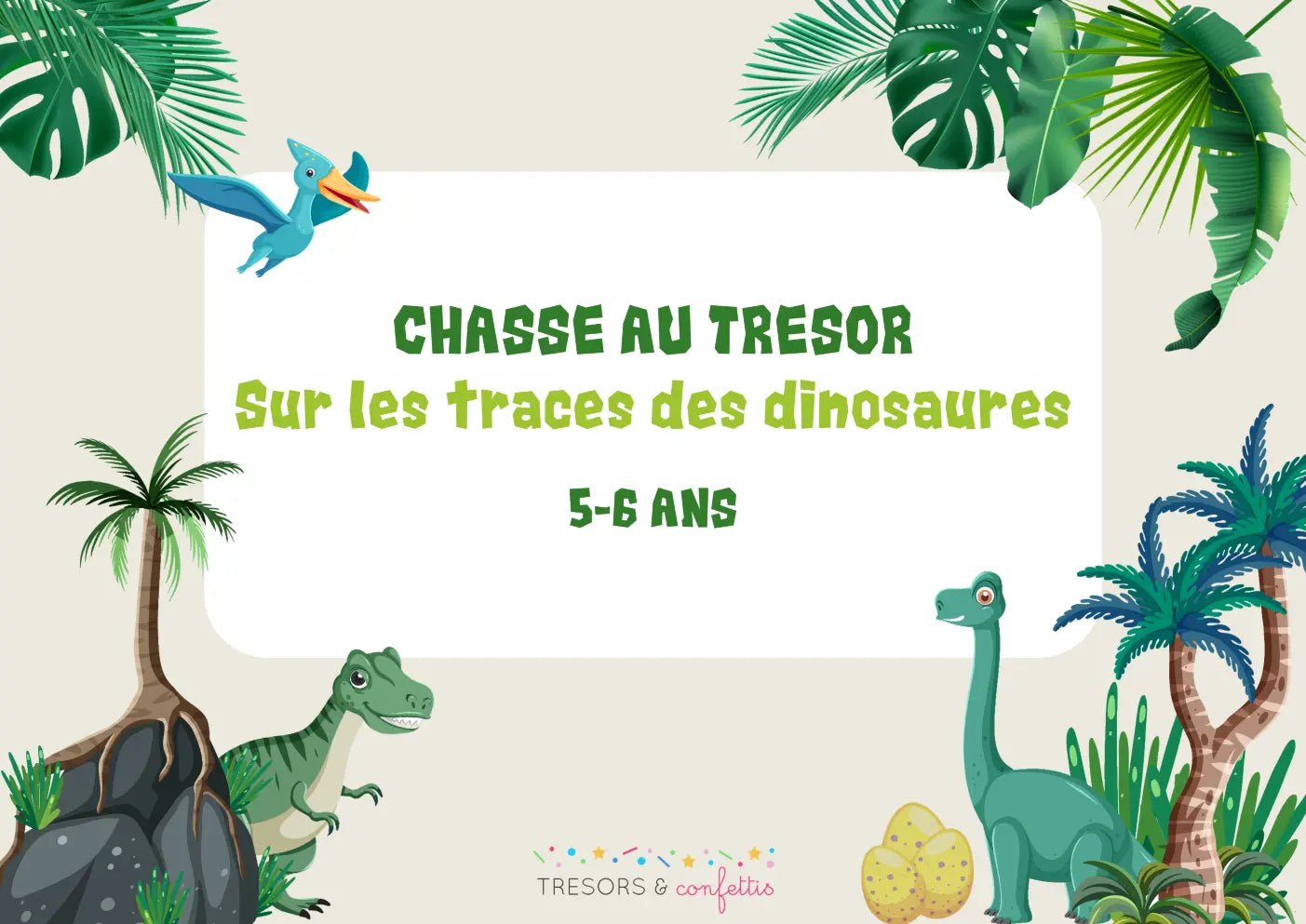 Sur les traces des dinosaures - TRESORS & confettis